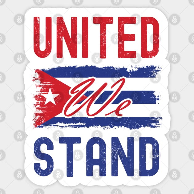 United We Stand, Cuban Protest Sticker by NuttyShirt